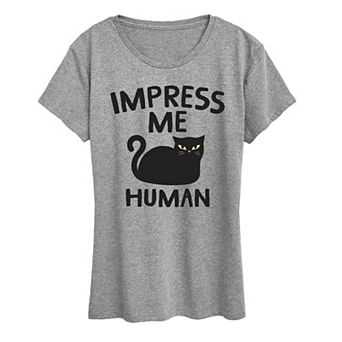 Women's Cat Impress Me Human Graphic Tee