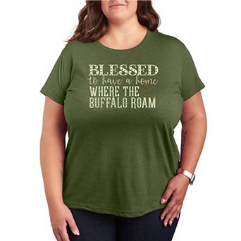 Plus Size Blessed To Have A Home Where The Buffalo Roam Graphic Tee