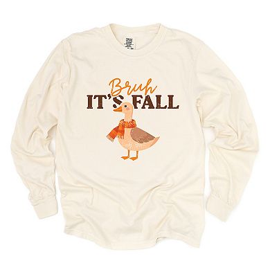 Bruh It's Fall Goose - Garment Dyed Long Sleeve