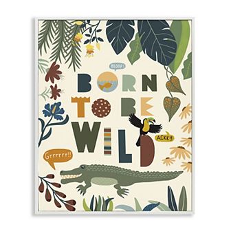 Stupell Home Decor Born to Be Wild Tropical Animal Wall Art