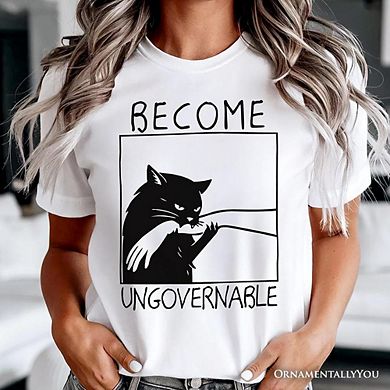 Become Ungovernable Black Cat T-Shirt, Bites Hand Humorous Meme Tee
