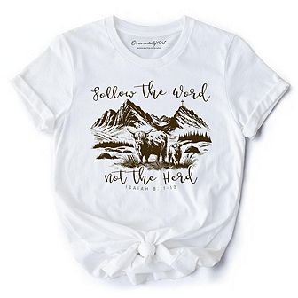 Highland Cow Isaiah 8:11-13 Christian T-Shirt, Follow the Word Not the Herd Bible Verse Western Tee