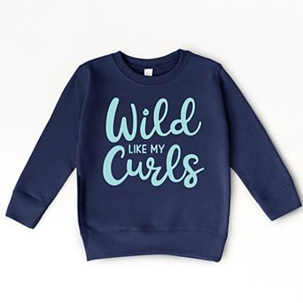 The Juniper Shop Wild Like My Curls Toddler Sweatshirt