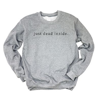 Just Dead Inside Typewriter - Womens Sweatshirt