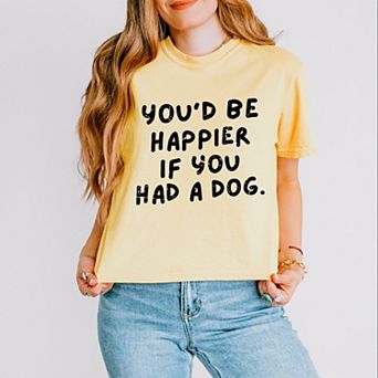 You'd Be Happier If You Had A Dog - Women's Boxy Crop Top Graphic T-Shirt