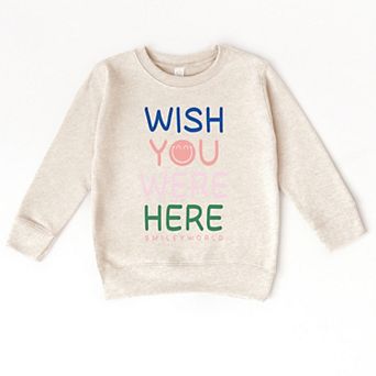 SmileyWorld Wish You Were Here - Toddler Graphic Sweatshirt