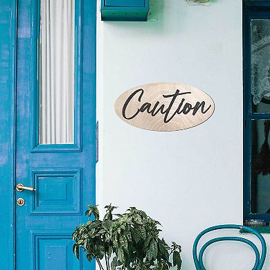 Caution Sign, Warning Sign, Wood Sign, Informational Signs - 17"x8"