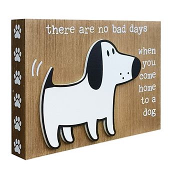 Parisloft There Are No Bad Days, When You Come Home To a Dog, Funny Dog Signs for Home Decor