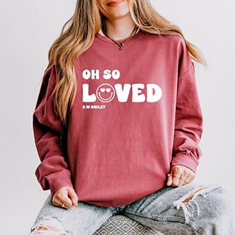 S.W.Smiley Oh So Loved - Women's Lightweight Garment Dyed Sweatshirt