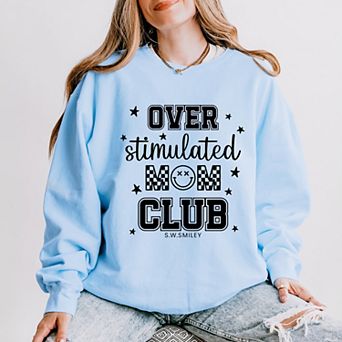S.W.Smiley Over Stimulated Mom Club - Women's Lightweight Garment Dyed Sweatshirt