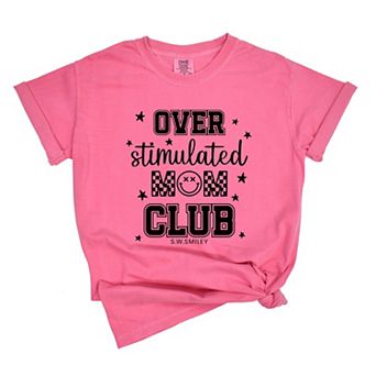 S.W.Smiley Over Stimulated Mom Club - Women's Garment Dyed Graphic T-Shirt