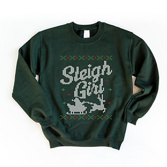 Ugly Sweater Sleigh Girl - Women's Graphic Sweatshirt