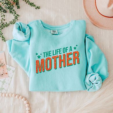 The Life Of A Mother Puff/Glitter - Womens Lightweight Garment Dyed Sweatshirt