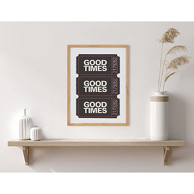 Gallery Preppy Retro Positive Quote Good Times Ticket Print by The Creative Bunch Studio