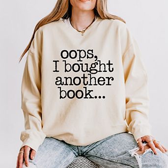 Oops I Bought Another Book - Women's Lightweight Garment Dyed Sweatshirt