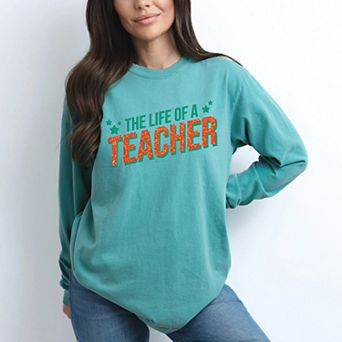 The Life Of A Teacher Puff/Glitter - Womens Garment Dyed Long Sleeve