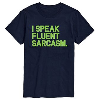 Big & Tall I Speak Fluent Sarcasm Graphic Tee