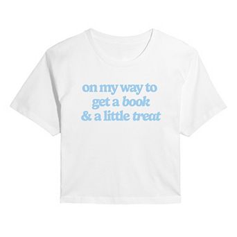 Juniors' On My Way To Get A Book & A Little Treat Cropped Tee