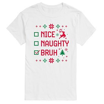 Men's Nice Naughty Bruh Graphic Tee