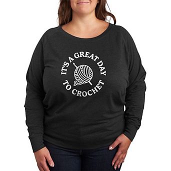 Plus Size It's A Great Day To Crochet French Terry Long Sleeve Tee