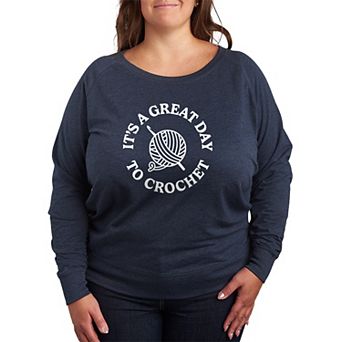 Plus Size It's A Great Day To Crochet French Terry Long Sleeve Tee