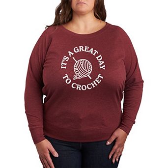 Plus Size It's A Great Day To Crochet French Terry Long Sleeve Tee