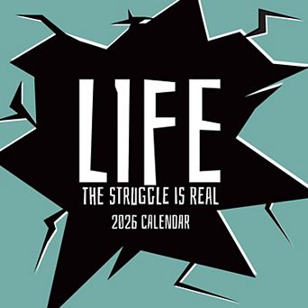 2026 Wall Calendar, Life The Struggle Is Real, 16-Month Funny Corner 12x12