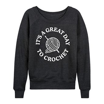 Women's It's A Great Day To Crochet French Terry Long Sleeve Tee