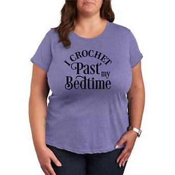 Plus Size Women's Crochet Past My Bedtime Graphic Tee