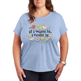 Plus Size If I Want It, I Craft It Graphic Tee