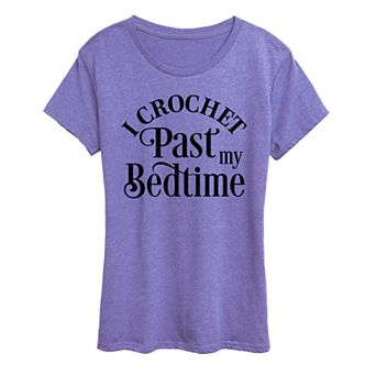 Women's I Crochet Past My Bedtime Graphic Tee