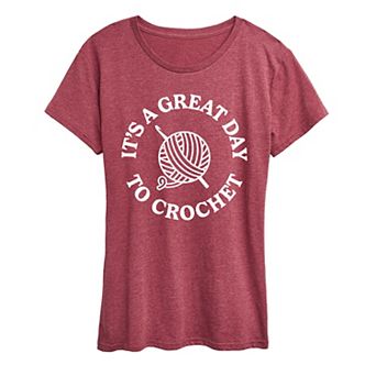 Women's It's A Great Day To Crochet Graphic Tee