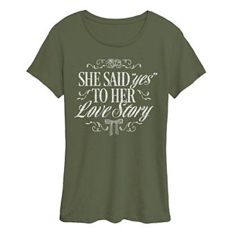 Women's She Said "Yes" To Her Love Story Graphic Tee