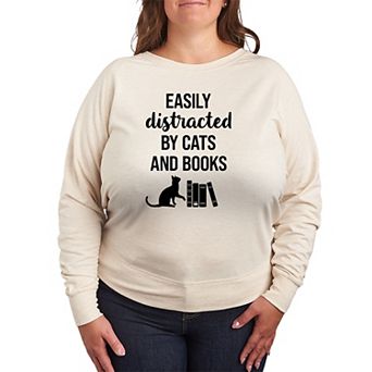 Plus Size Easily Distracted By Cats & Books French Terry Long Sleeve Tee