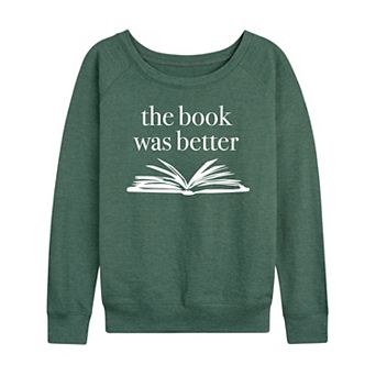 Women's The Book Was Better French Terry Long Sleeve Tee