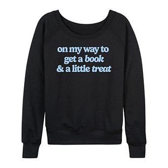 Women's On My Way To Get A Book & A Little Treat French Terry Long Sleeve Tee