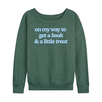 Women's On My Way To Get A Book & A Little Treat French Terry Long Sleeve Tee