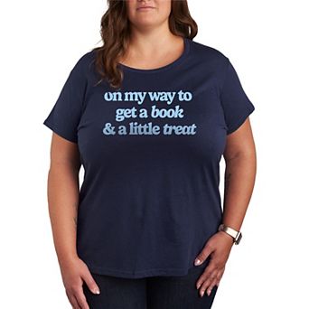 Plus Size On My Way To Get A Book & A Little Treat Graphic Tee