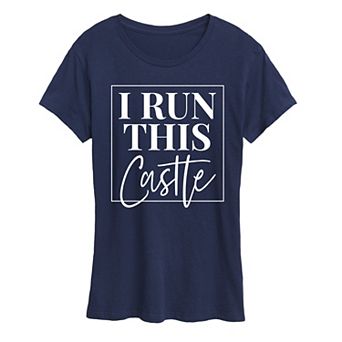 Women's I Run This Castle Graphic Tee