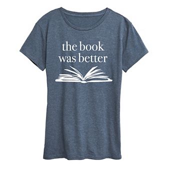 Women's The Book Was Better Graphic Tee