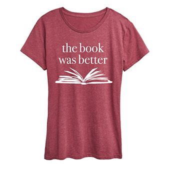 Women's The Book Was Better Graphic Tee