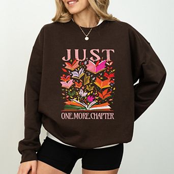 Just One More Chapter Books - Womens Graphic Sweatshirt