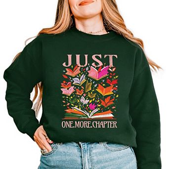 Just One More Chapter Books - Womens Graphic Sweatshirt