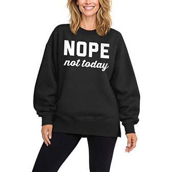 Women's Nope Not Today Oversized Fleece Crew Sweatshirt
