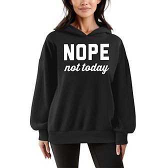 Women's Nope Not Today Oversized Fleece Hoodie Sweatshirt