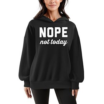Women's Nope Not Today Oversized Fleece Hoodie Sweatshirt