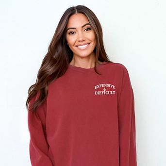 Embroidered Expensive & Difficult - Women's Garment Dyed Graphic Sweatshirt