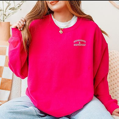 Embroidered Expensive & Difficult - Women's Graphic Sweatshirt