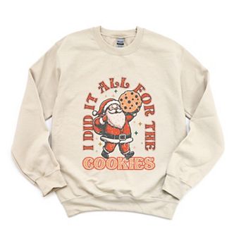 I Did It All For The Cookies Santa - Women's Graphic Sweatshirt