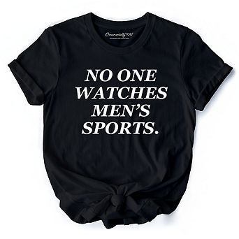 No One Watches Men’s Sports T-Shirt, Bold Viral Equality Tee for Women Athletes